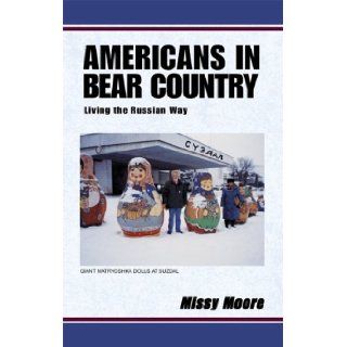 Americans in Bear Country Missy Moore 9780738818221 Books