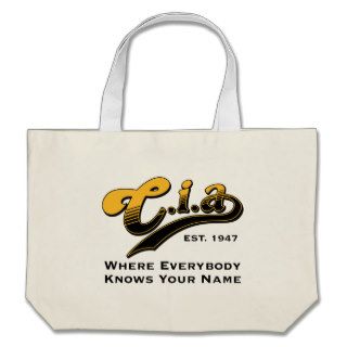 CIA   Where everybody knows your name Tote Bags