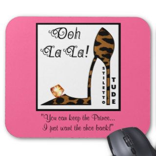 You Can Keep the Prince, I Just Want The Shoe Back Mouse Pads
