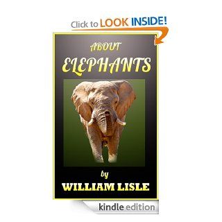 About Elephants (About Series)   Kindle edition by William Lisle. Children Kindle eBooks @ .