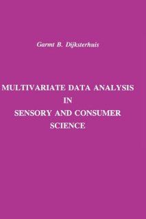 Multivariate Data Analysis in Sensory and Consumer Science (9780917678417) Garmt B. Dijksterhuis Books