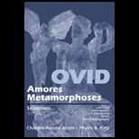 Ovid  Amores, Metamorphoses Selections