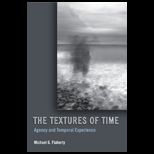 Textures of Time Agency and Temporal Experience