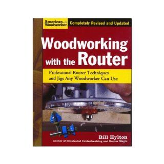 Fox Chapel Publishing Woodworking With The Router    