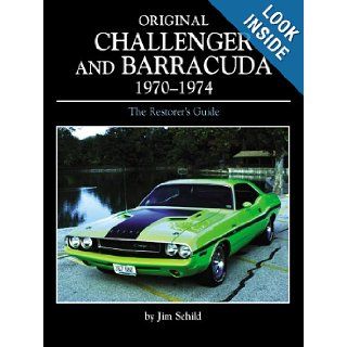 Original Challenger and Barracuda 1970 1974 (Original Series) Jim Schild 9780760314692 Books