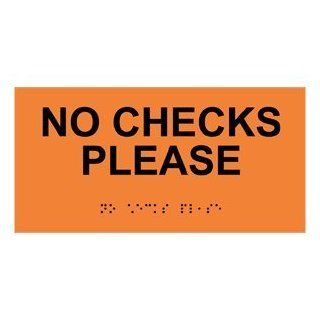 ADA No Checks Please Braille Sign RSME 440 BLKonORNG Payment Policies  Business And Store Signs 