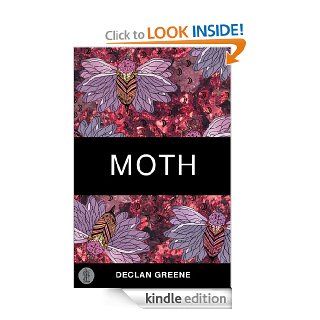 Moth eBook Declan  Greene Kindle Store