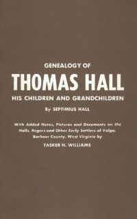 Genealogy of Thomas Hall Septimus Hall 9780870120640 Books