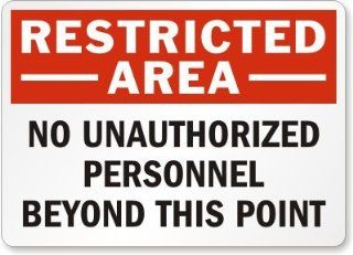 SmartSign Aluminum Sign, Legend "No Unauthorized Personnel Beyond this Point", 10" high x 14" wide, Black/Red on White Industrial Warning Signs