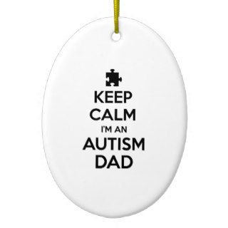 Keep Calm I'm An Autism Dad Christmas Ornament