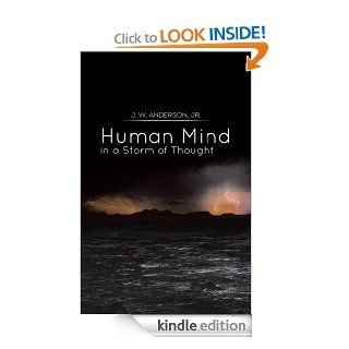 Human Mind in a Storm of Thought eBook J. W. Anderson Jr. Kindle Store