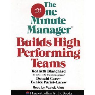 The One Minute Manager Builds High Performing Teams Kenneth H. Blanchard, Donald Carew, Eunice Parisi Carew, Patrick Allen 9780001046665 Books