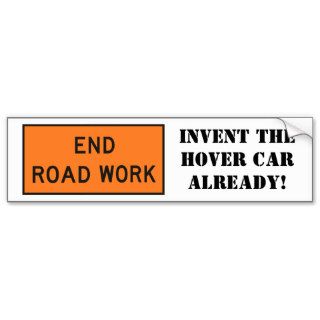 End Road Work Bumper Stickers