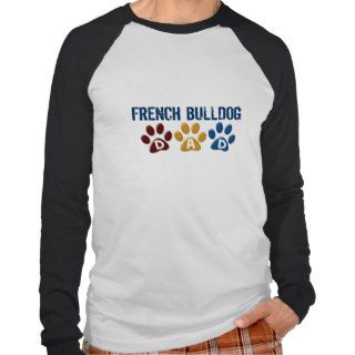 FRENCH BULLDOG Dad Paw Print 1 T Shirts