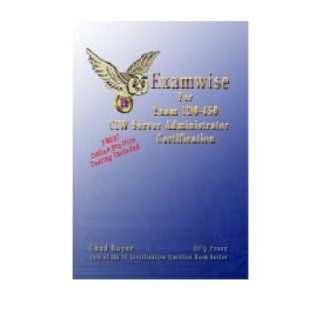 ExamWise CIW 1DO 450 Server Administrator Exam (Paperback)   Common By (author) Chad Bayer 0884719429105 Books