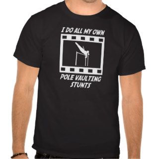 Pole Vaulting Stunts T shirts