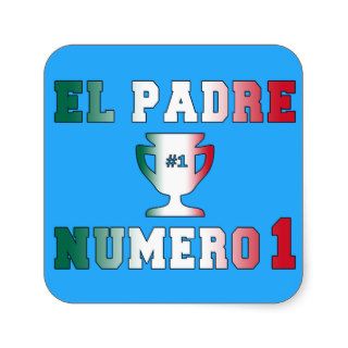 El Padre Número 1 #1 Dad in Spanish Father's Day Square Sticker