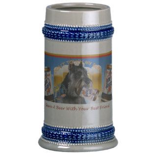 Schnauzer Don't Touch My Beer Mugs