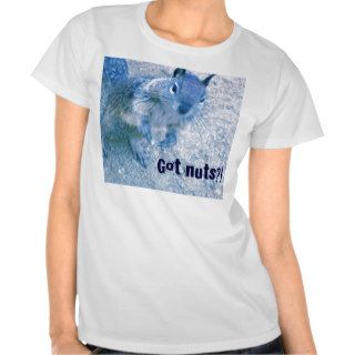 Got nuts? tshirts