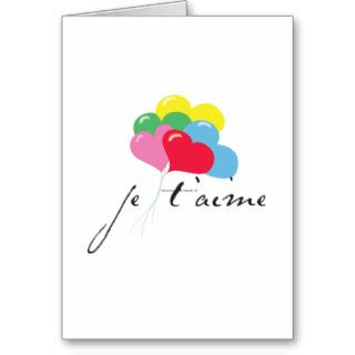 Je' taime (I love you) Greeting Cards