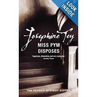 Miss Pym Disposes Josephine Tey 9780099429685 Books