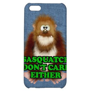 Funny Sasquatch Don't Care Either iPhone 5C Covers