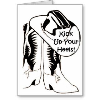 KICK UP YOUR HEELS COUNTRY WESTERN STYLE CARD