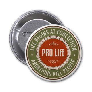 Life Begins At Conception Pins