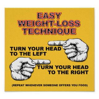 Easy Weight Loss Plan Funny Poster Sign