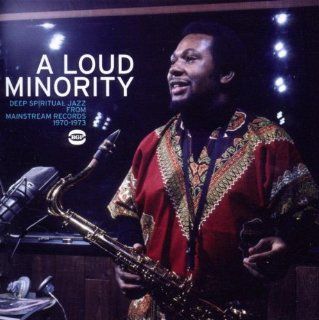 A Loud Minority   Deep Spiritual Jazz From Mainstream Records 1970 1973 Music