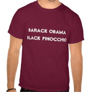 Barack Obama Black Pinocchio T Shirt