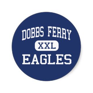 Dobbs Ferry   Eagles   High   Dobbs Ferry New York Round Sticker