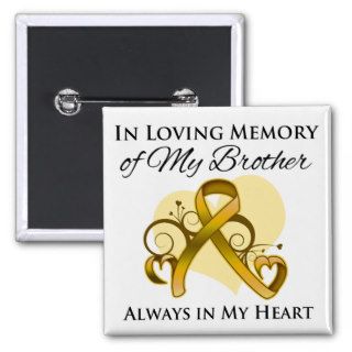 In Memory of My Brother   Appendix Cancer Pinback Buttons