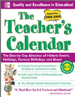 The Teacher`s Calendar School Year 2008 2009 Education
