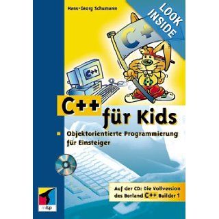 C++ fr Kids Hans Georg Schumann 9783826604959 Books