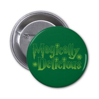 magically delicious st patricks funny tshirt pinback buttons