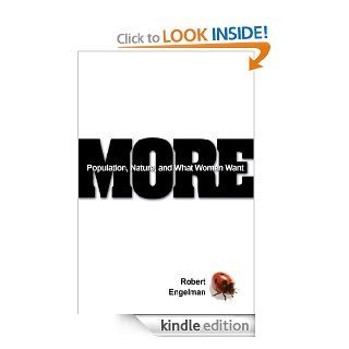 More Population, Nature, and What Women Want eBook Robert Engelman Kindle Store