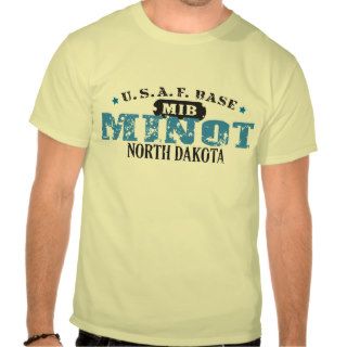 Air Force Base   Minot, North Dakota T shirts