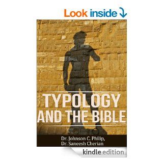 Typology And Allegory An Introduction For The Non specialist eBook Dr. Johnson C. Philip, Dr. Saneesh Cherian Kindle Store
