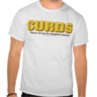 Curds News Shirts