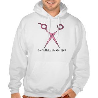 Don’t Make Me Cut You (Pink Hair Cutting Scissors) Pullover