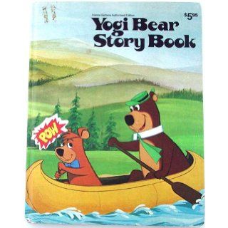 Yogi Bear Story Book (Hanna Barbara Authorized Edition) Horace J. Elias Books