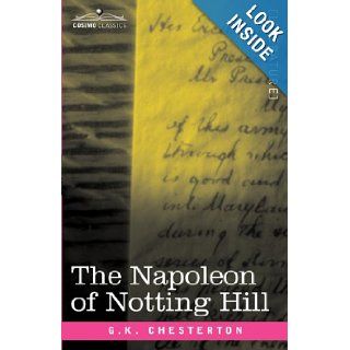 The Napoleon of Notting Hill G.K. Chesterton, W. Graham Robertson 9781602068704 Books