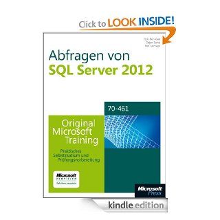 Abfragen von Microsoft SQL Server 2012   Original Microsoft Training fr Examen 70 461 (German Edition) eBook Itzik Ben Gan, Dejan Sarka, Ron Talmage Kindle Store