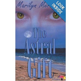 The Astral Gift 9781581247190 Books