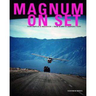 Magnum on Set From Chaplin to Malkovich / From the Alamo to Zabriskie Point. Hans Helmut Prinzler, Isabel Siben, Andrea Holzherr 9783829604772 Books