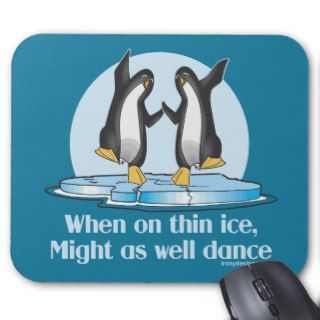 When On Tin Ice Penguins Mouse Pads