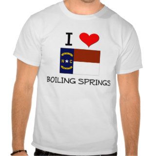 I Love Boiling Springs North Carolina Tee Shirts