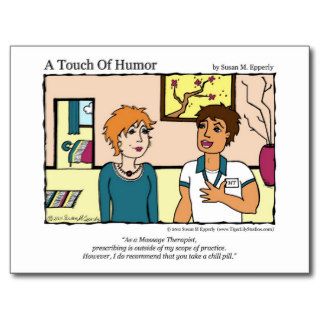 "A Touch of Humor" Chill Pill Massage Comic Postcard
