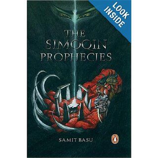 The Simoqin Prophecies Samit Basu 9780143030430 Books